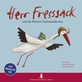 Cover: Herr Fresssack und die Bremer Stadtmusikanten - Kinderbuchverlag Wolff