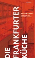 Cover: Die Frankfurter K&uuml;che - form + zweck