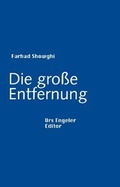 Cover: Die gro&szlig;e Entfernung - Urs Engeler