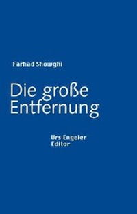 Enlarge image Cover: Die große Entfernung - Urs Engeler