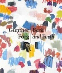 Abbildung von: Günther Förg: Back and Forth - Snoeck