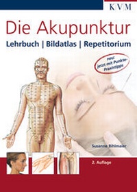 Abbildung von: Die Akupunktur - KVM - Der Medizinverlag