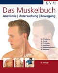 Cover: Das Muskelbuch - KVM - Der Medizinverlag