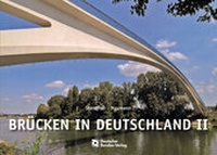 Abbildung von: Brücken in Deutschland II für Straßen und Wege - Deutscher Bundes-Verlag
