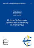 Cover: Moderne Verfahren der Qualit&auml;tsberichterstattung im Krankenhaus - Universit&auml;t Erlangen Lehrstuhl f&uuml;r Gesundheitsmanagement