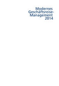 Abbildung von: Modernes Geschäftsreisemanagement / Modernes Geschäftsreise-Management - Alabasta Vlg 2000