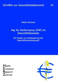 Abbildung von: Pay for Performance (P4P) im Gesundheitswesen - Universität Erlangen Lehrstuhl für Gesundheitsmanagement