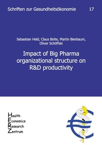 Enlarge image Cover: Impact of Big Pharma organizational structure on R&D productivity - Universität Erlangen Lehrstuhl für Gesundheitsmanagement
