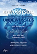 Cover: Bewusstsein - Unbewusstes Band I: Bewusstsein - Deutscher Psychologen Verlag
