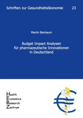 Cover: Budget Impact Analysen f&uuml;r pharmazeutische Innovationen in Deutschland - Health Economics Research Zentrum (HERZ)