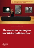 Cover: Ressourcen erzeugen im Wirtschaftskontext - Deutscher Psychologen Verlag