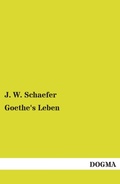 Cover: Goethe's Leben - DOGMA Verlag