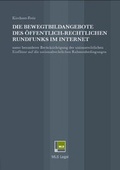 Cover: Die Bewegtbildangebote des &ouml;ffentlich-rechtlichen Rundfunks im Internet - Hugo Grotius Publishers