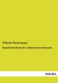 Cover: Handworterbuch Der Altdeutschen Sprache - DOGMA Verlag