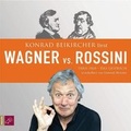 Cover: Wagner vs. Rossini - tacheles!