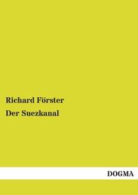 Enlarge image Cover: Der Suezkanal - DOGMA Verlag