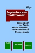 Cover: &Auml;ngsten kompetent Frau/Herr werden, Band 3 - Parler-Sachbuchverlag