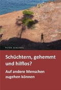 Cover: Sch&uuml;chtern, gehemmt und hilflos? - Parler-Sachbuchverlag