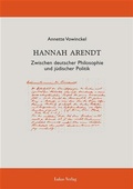 Cover: Hannah Arendt - Lukas Verlag f&uuml;r Kunst- und Geistesgeschichte