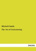 Cover: The Art of Caricaturing - DOGMA Verlag