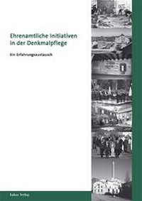 Abbildung von: Ehrenamtliche Initiativen in der Denkmalpflege - Lukas Verlag für Kunst- und Geistesgeschichte