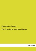 Cover: The Frontier in American History - DOGMA Verlag