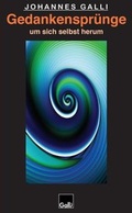 Cover: Gedankenspr&uuml;nge um sich selbst herum (Band 6) - Galli Verlag