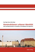 Cover: Konstruktionen urbaner Identit&auml;t - Lukas Verlag f&uuml;r Kunst- und Geistesgeschichte