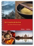Cover: Urlaubsk&uuml;che Indien / China mit Gabi Wolpensinger - Keller, Michaela