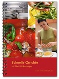 Cover: Schnelle Gerichte mit Gabi Wolpensinger - Keller, Michaela