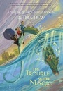 Cover: The Trouble with Magic - Random House USA Inc