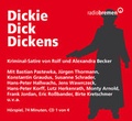 Cover: Dickie Dick Dickens - der gef&auml;hrlichste Mann Amerikas - Editionen. Sehen. Lesen. H&ouml;ren