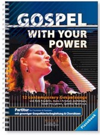 Abbildung von: GOSPEL WITH YOUR POWER - Pianobook - WUTZLER VERLAG
