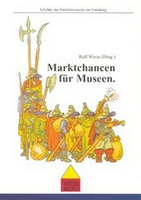Enlarge image Cover: Marktchancen für Museen - Förderverein d. Freilichtmuseums am Kiekeberg