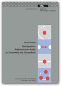 Cover: Partizipatives Arbeitssystem-Audit zu Sicherheit und Gesundheit - TEWISS