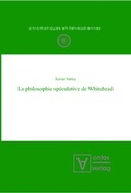 Cover: La philosophie sp&eacute;culative de Whitehead - Editiones Scholasticae