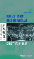 Cover: Betrachtungen &uuml;ber den Weltlauf - Theater der Zeit