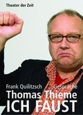 Cover: Thomas Thieme - Ich Faust - Theater der Zeit