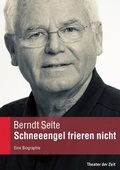 Cover: Schneeengel frieren nicht - Theater der Zeit