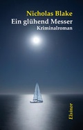 Cover: Ein gl&uuml;hend Messer - Elsinor Verlag