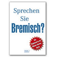 Abbildung von: Sprechen Sie Bremisch? - Bremer Tageszeitungen