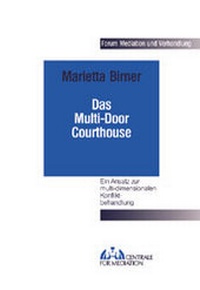 Abbildung von: Das Multi-Door Courthouse - Otto Schmidt Verlag