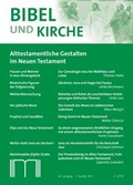 Cover: Bibel und Kirche / Alttestamentliche Gestalten im Neuen Testament - Katholisches Bibelwerk e.V.