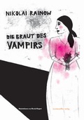 Cover: Die Braut des Vampirs - kunstanstifter GmbH & Co. KG