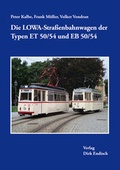 Cover: Die LOWA-Stra&szlig;enbahnwagen der Typen ET 50/54 und EB 50/54 - Endisch, Dirk