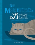 Cover: Die M&auml;rchenkatze Licht - kunstanstifter GmbH & Co. KG