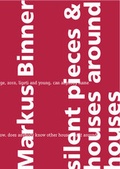 Cover: Silent pieces & houses around houses - TEXTEM VERLAG