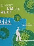 Cover: Es geht um die Welt - Brandenburgische Kulturstiftung Cottbus