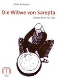Cover: Die Witwe von Sarepta - Katholisches Bibelwerk e.V.