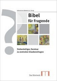 Enlarge image Cover: BIbel für Fragende - Katholisches Bibelwerk e.V.